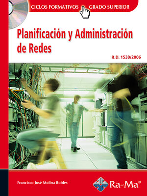 cover image of Planificación y Administración de Redes (GRADO SUP.)